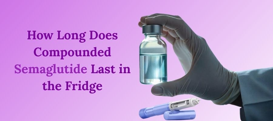 How Long Does Compounded Semaglutide Last in the Fridge_