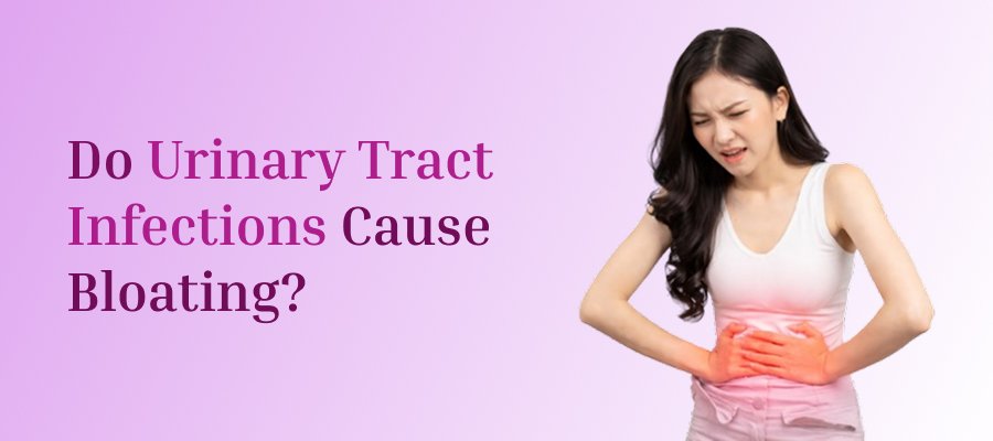 Do Urinary Tract Infections Cause Bloating?